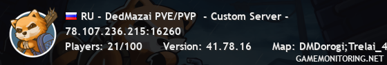 RU - DedMazai PVE/PVP  - Custom Server -