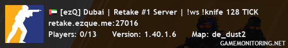 [ezQ] Dubai | Retake #1 Server | !ws !knife 128 TICK