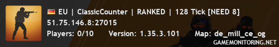 EU | ClassicCounter | RANKED | 128 Tick [NEED 8]