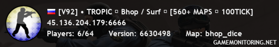 [V92] • TROPIC ☆ Bhop / Surf ☆ [560+ MAPS ★ 100TICK]