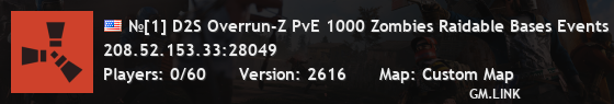№[1] D2S Overrun-Z PvE 1000 Zombies Raidable Bases Events
