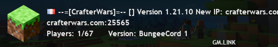 --=[CrafterWars]=-- [] Version 1.21.10 New IP: crafterwars.com