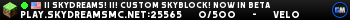 || SkyDreams! ||! Custom SkyBlock! Now in Beta