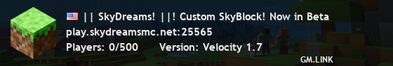 || SkyDreams! ||! Custom SkyBlock! Now in Beta