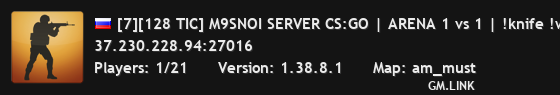 [7][128 TIC] M9SNOI SERVER CS:GO | ARENA 1 vs 1 | !knife !ws !g