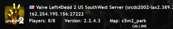 Valve Left4Dead 2 US SouthWest Server (srcds2002-lax2.389.208)