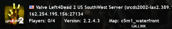 Valve Left4Dead 2 US SouthWest Server (srcds2002-lax2.389.120)