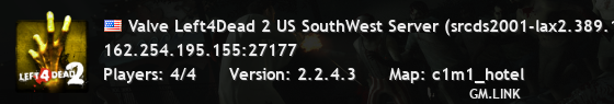 Valve Left4Dead 2 US SouthWest Server (srcds2001-lax2.389.163)