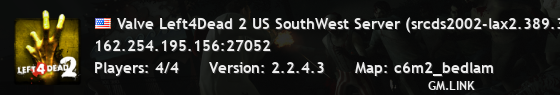 Valve Left4Dead 2 US SouthWest Server (srcds2002-lax2.389.38)