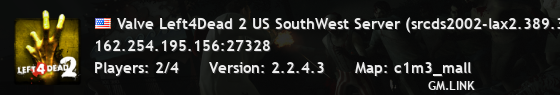 Valve Left4Dead 2 US SouthWest Server (srcds2002-lax2.389.314)
