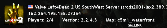 Valve Left4Dead 2 US SouthWest Server (srcds2001-lax2.389.340)