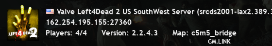 Valve Left4Dead 2 US SouthWest Server (srcds2001-lax2.389.346)