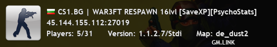 CS1.BG | WAR3FT RESPAWN 16lvl [SaveXP][PsychoStats]