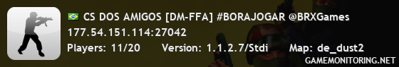 CS DOS AMIGOS [DM-FFA] #BORAJOGAR @BRXGames