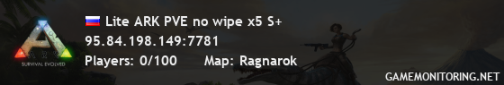 Lite ARK PVE no wipe x5 S+