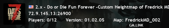 2.x - Do or Die Fun Forever -Custom Heightmap of Fredrick MD v2
