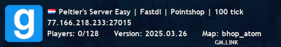 Peltier's Server Easy | Fastdl | Pointshop | 100 tick