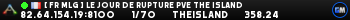 [ FR MLG ] Le jour De Rupture PVE The Island