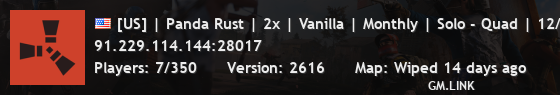 [US] | Panda Rust | 2x | Vanilla | Monthly | Solo - Quad | 12/4