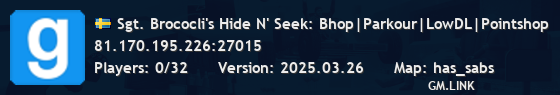 Sgt. Brococli's Hide N' Seek: Bhop|Parkour|LowDL|Pointshop