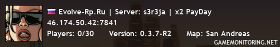 Evolve-Rp.Ru | Server: s3r3ja | x2 PayDay