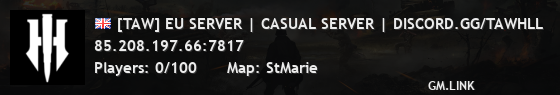 [TAW] EU SERVER | CASUAL SERVER | DISCORD.GG/TAWHLL