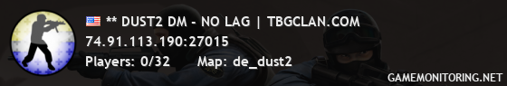 ** DUST2 DM - NO LAG | TBGCLAN.COM