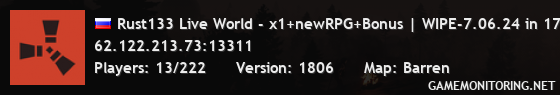 Rust133 Live World - x1+newRPG+Bonus | WIPE-10.05.24 in 17:00 m