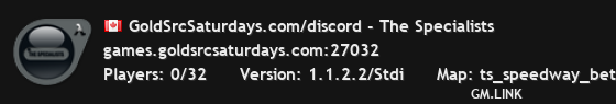 GoldSrcSaturdays.com/discord - The Specialists