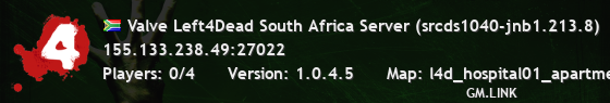 Valve Left4Dead South Africa Server (srcds1040-jnb1.213.8)