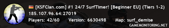 [KSFClan.com] #1 24/7 SurfTimer! [Beginner EU] (Tiers 1-2)