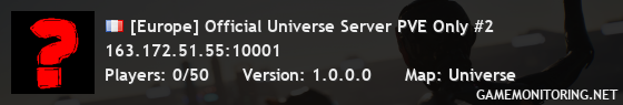 [Europe] Official Universe Server PVE Only #2