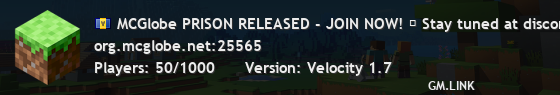 MCGlobe PRISON RELEASED - JOIN NOW! │ Stay tuned at discord.gg/mcglobe!│ mcglobe.net