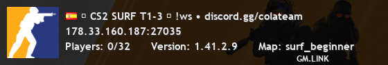 ★ CS2 SURF T1-3 ★ !ws • discord.gg/colateam