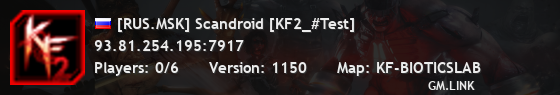 [RUS.MSK] Scandroid [KF2_#Test]