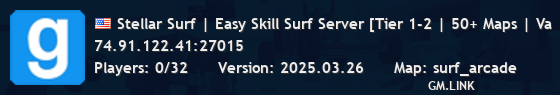 Stellar Surf | Easy Skill Surf Server [Tier 1-2 | 50+ Maps | Va
