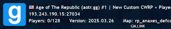 Age of The Republic (aotr.gg) #1 | New Custom CWRP + Player Eco