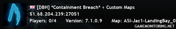 [DBH] *Containment Breach* + Custom Maps