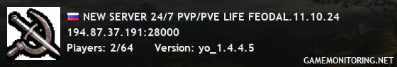 NEW SERVER 24/7 PVP/PVE LIFE FEODAL.11.10.24