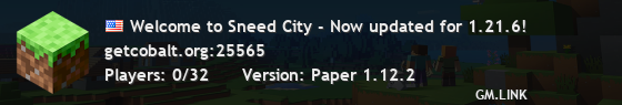 Welcome to Sneed City - Now updated for 1.21.6!