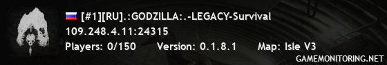 [#1][RU].:GODZILLA:.-LEGACY-Survival