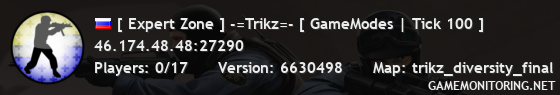 [ Expert Zone ] -=Trikz=- [ GameModes | Tick 100 ]