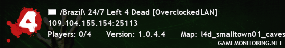 /Brazil\ 24/7 Left 4 Dead [OverclockedLAN]