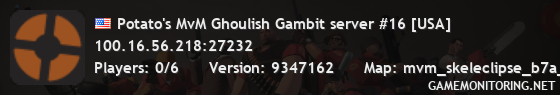 Potato's MvM Ghoulish Gambit server #16 [USA]