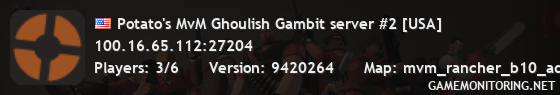 Potato's MvM Ghoulish Gambit server #2 [USA]