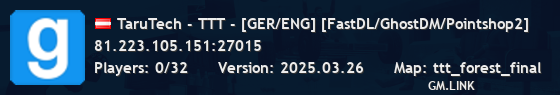 TaruTech - TTT - [GER/ENG] [FastDL/GhostDM/Pointshop2]