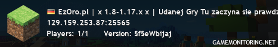 EzOro.pl | x 1.8-1.17.x x | Udanej Gry Tu zaczyna sie prawdziwa gra