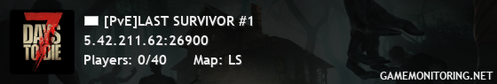 [PvE]LAST SURVIVOR #1