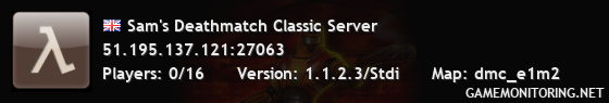 Sam's Deathmatch Classic Server