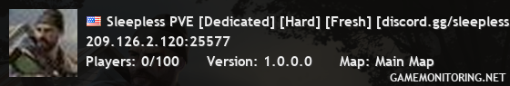 Sleepless PVE [Dedicated] [Hard] [Fresh] [discord.gg/sleepless]